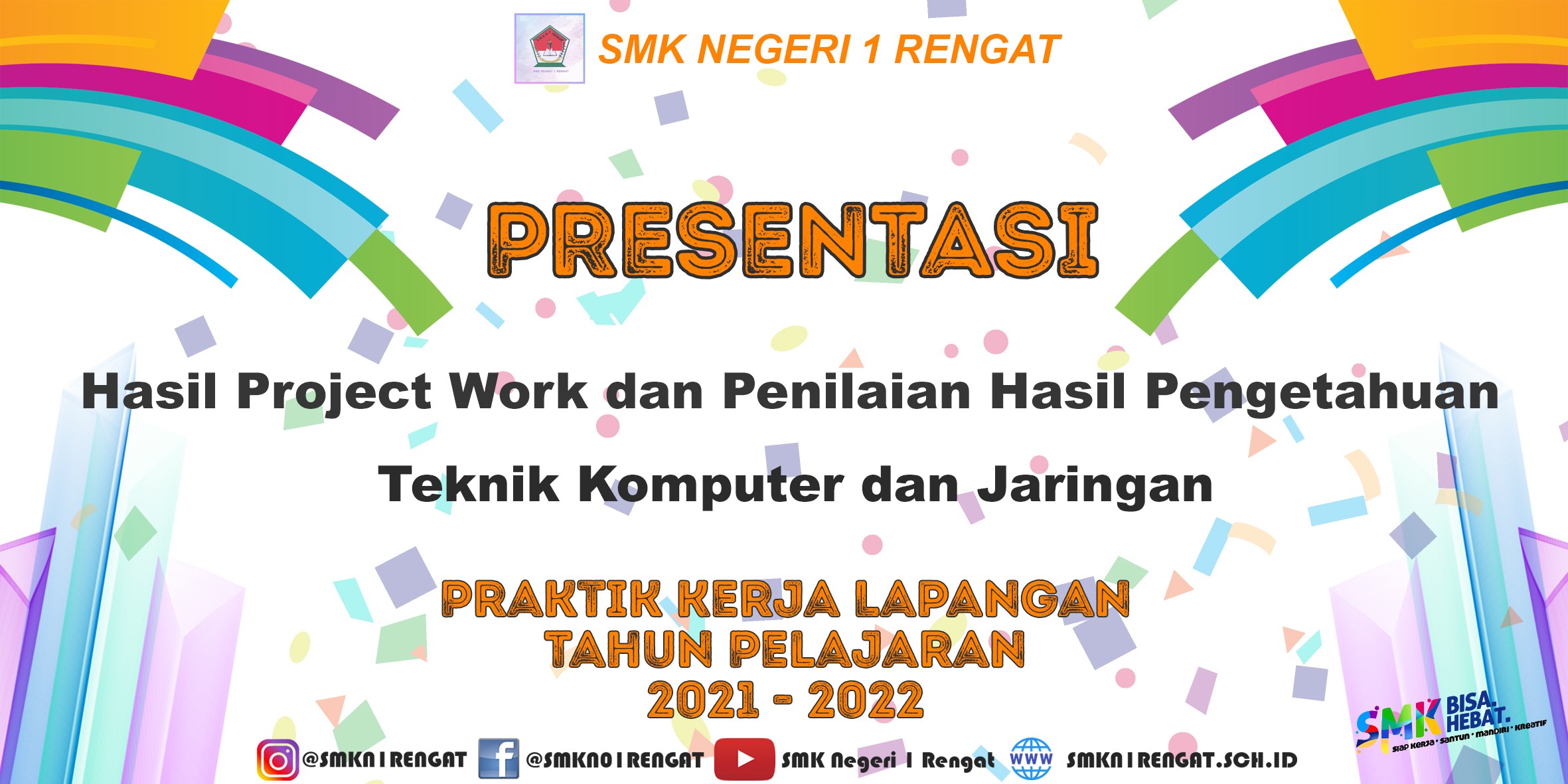 Presentasi Hasil Project Work dan Hasil Penilaian Pengetahuan PKL T.P 2021-2022 baliho_presentasi_tkj.jpg